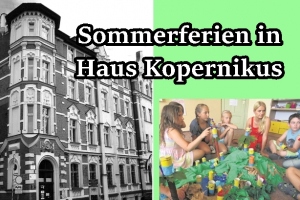 Sommerferien im Haus Kopernikus